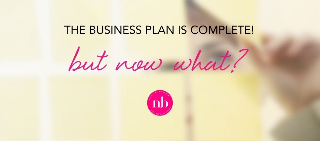 Use the Business Plan!